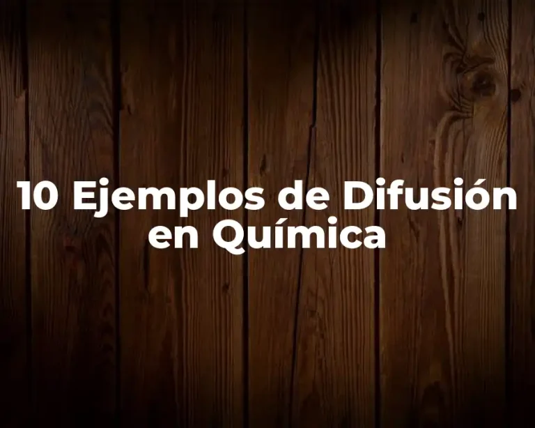 10 Ejemplos de Difusión en Química