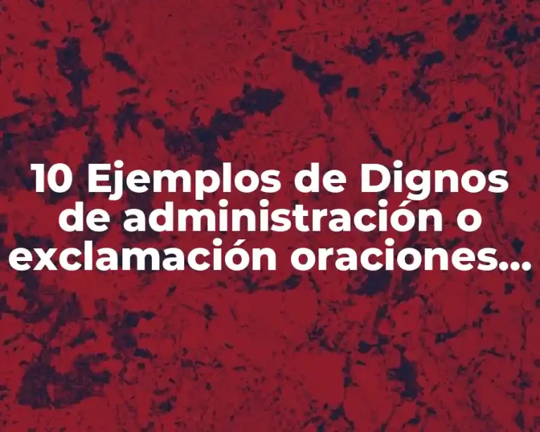 10 Ejemplos de Dignos de administración o exclamación oraciones de alegría