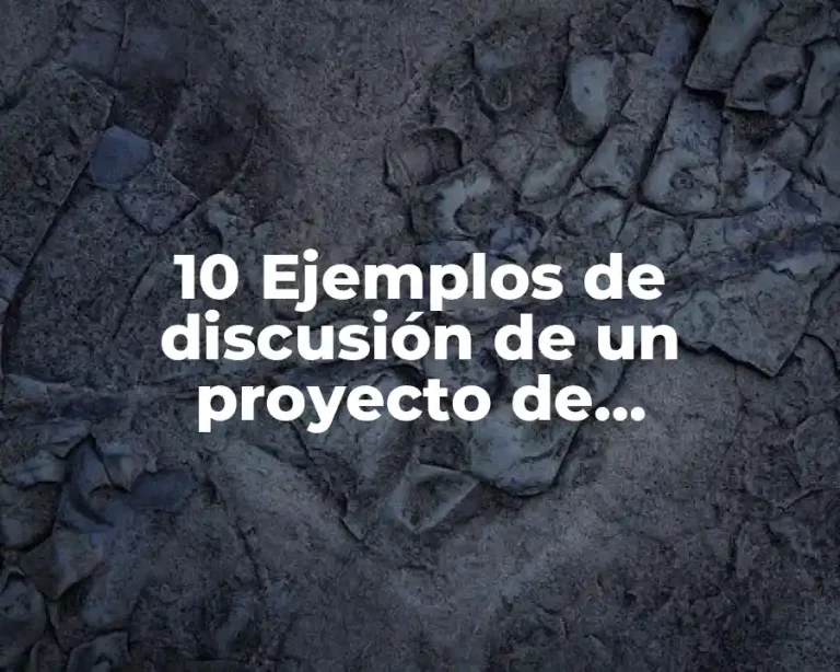 10 Ejemplos de discusión de un proyecto de investigación cualitativa