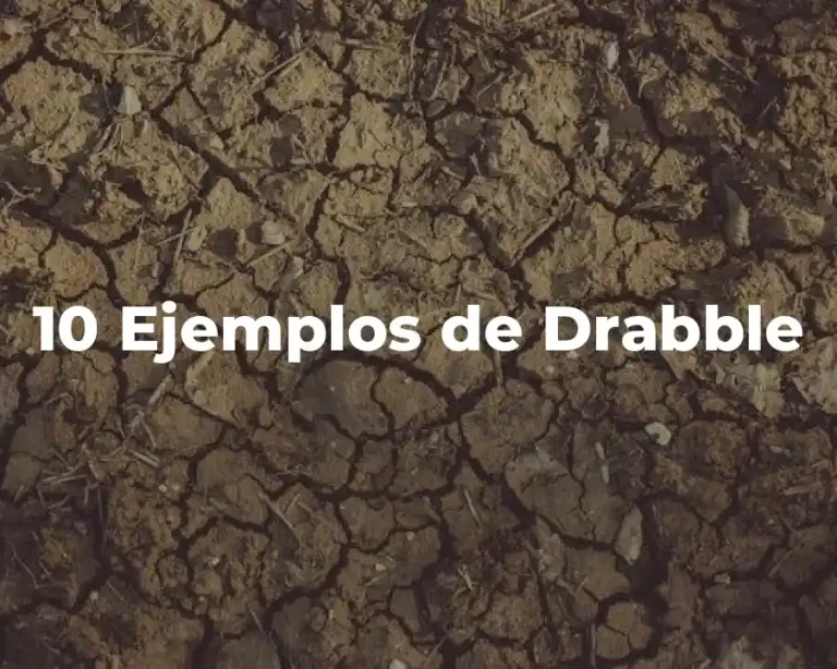 10 Ejemplos de Drabble