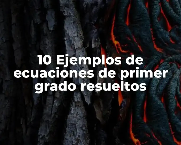 10 Ejemplos de ecuaciones de primer grado resueltos