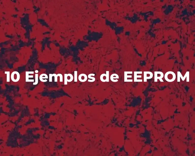 10 Ejemplos de EEPROM