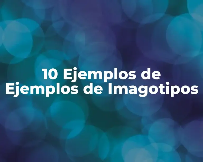 10 Ejemplos de Ejemplos de Imagotipos