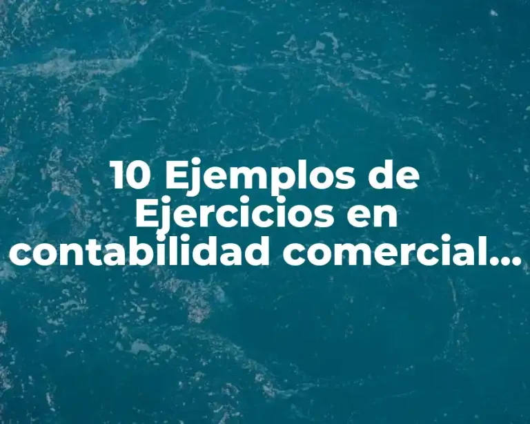 10 Ejemplos de Ejercicios en contabilidad comercial en moneda quetzal guatemala