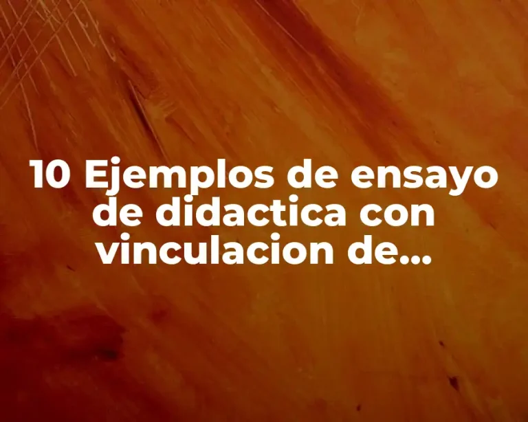 10 Ejemplos de ensayo de didactica con vinculacion de enfermeria