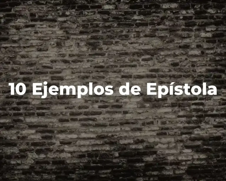 10 Ejemplos de Epístola