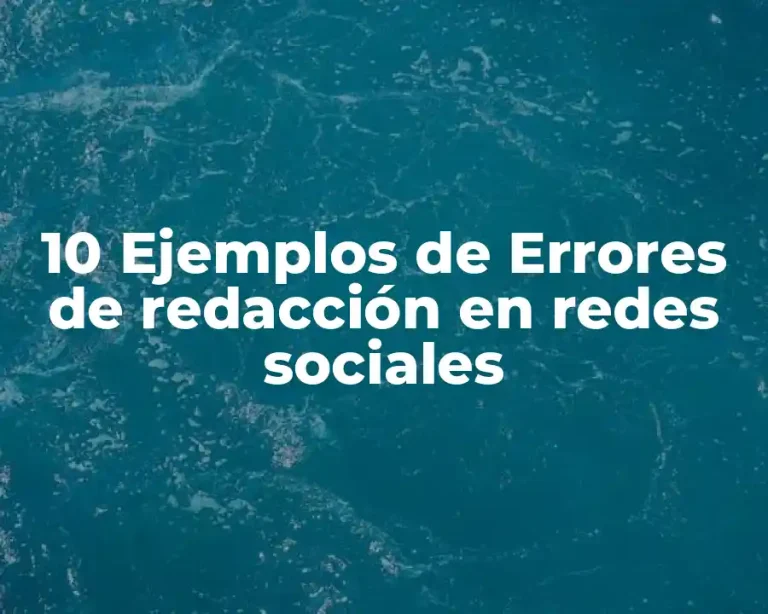 10 Ejemplos de Errores de redacción en redes sociales