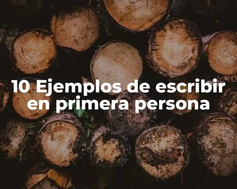 10 Ejemplos de escribir en primera persona