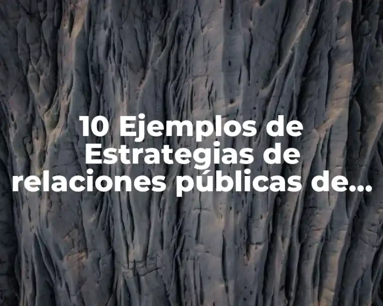 10 Ejemplos de Estrategias de relaciones públicas de las revistas