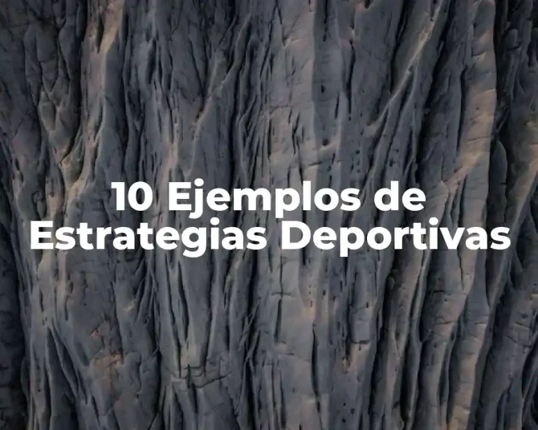 10 Ejemplos de Estrategias Deportivas
