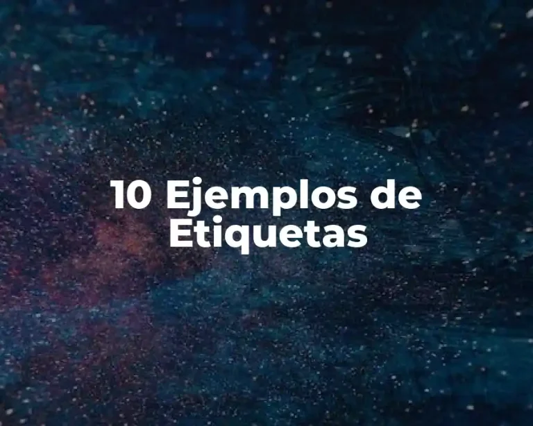 10 Ejemplos de Etiquetas
