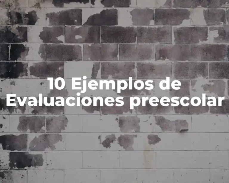 10 Ejemplos de Evaluaciones preescolar
