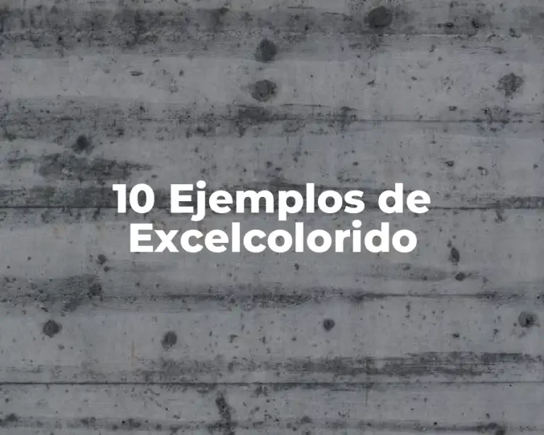 10 Ejemplos de Excelcolorido