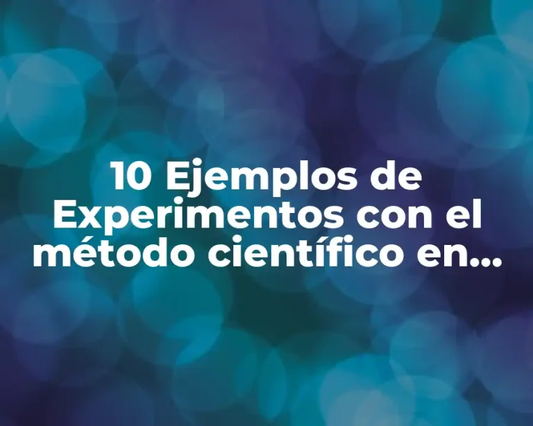 10 Ejemplos de Experimentos con el método científico en aparatos electrodomésticos