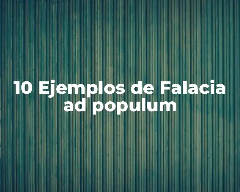10 Ejemplos de Falacia ad populum