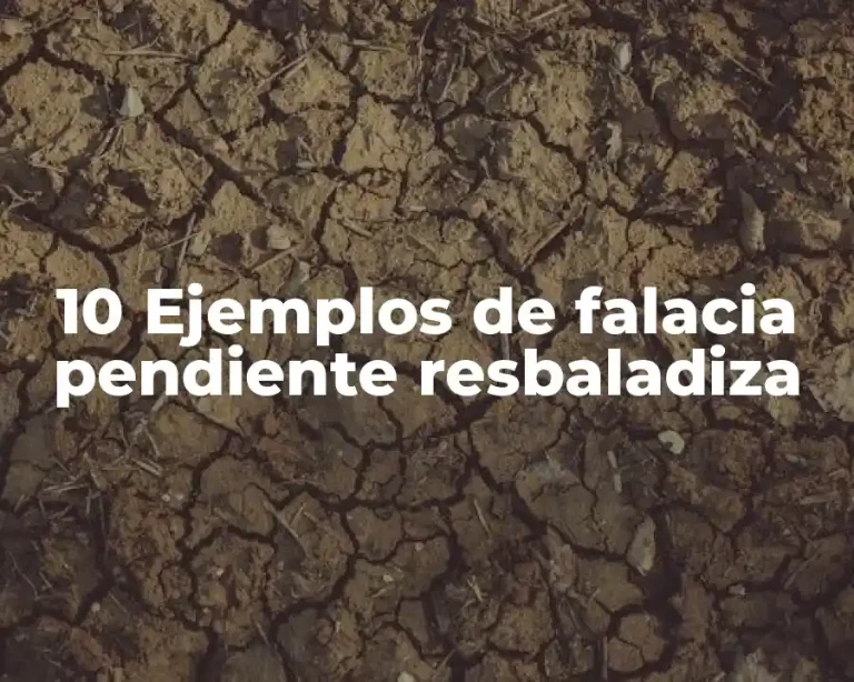 10 Ejemplos de falacia pendiente resbaladiza