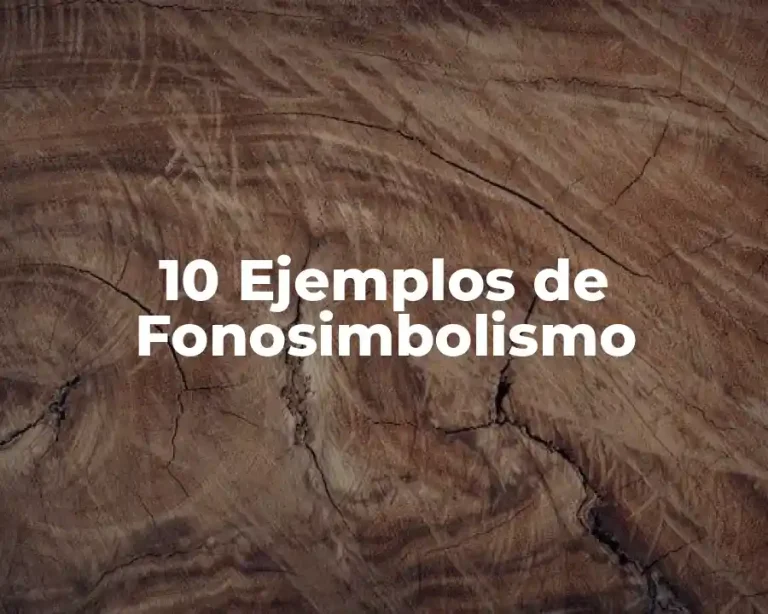 10 Ejemplos de Fonosimbolismo