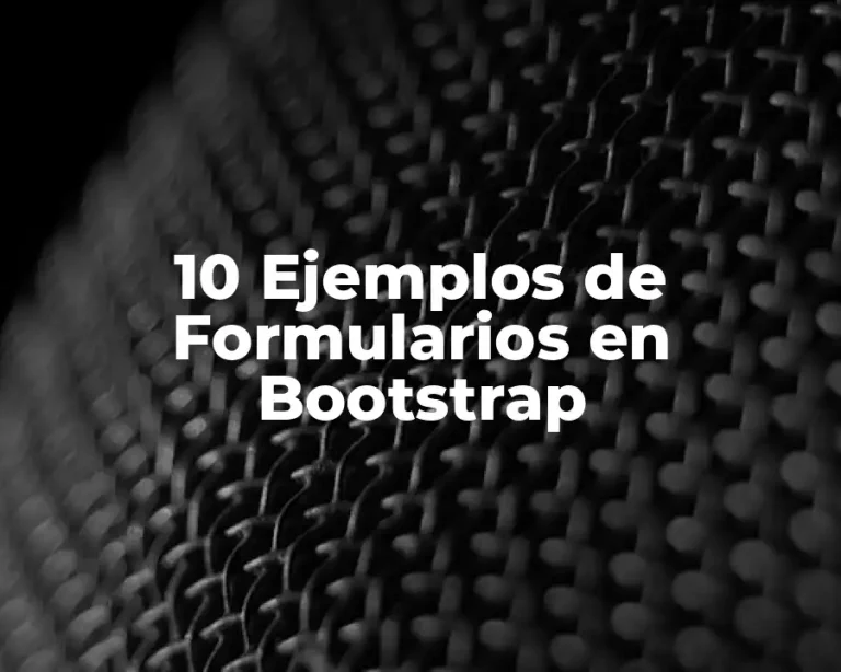 10 Ejemplos de Formularios en Bootstrap
