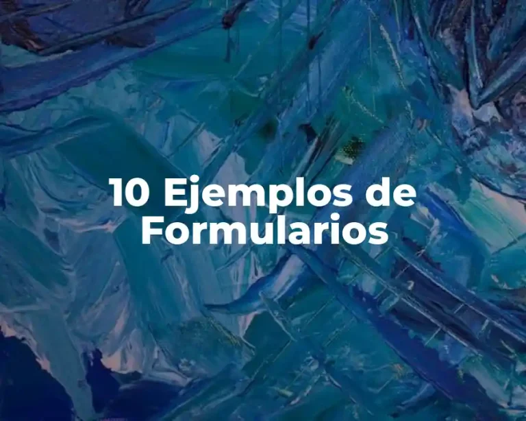 10 Ejemplos de Formularios