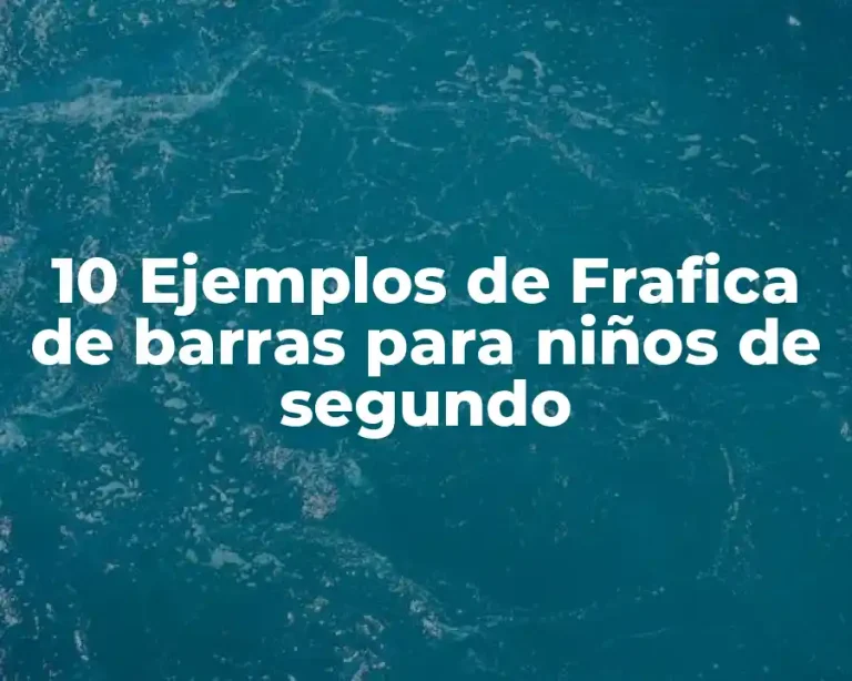 10 Ejemplos de Frafica de barras para niños de segundo