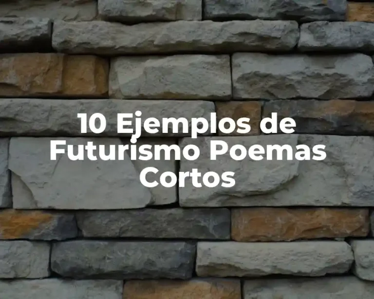 10 Ejemplos de Futurismo Poemas Cortos