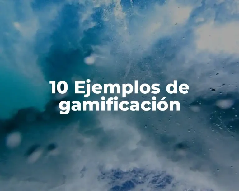 10 Ejemplos de gamificación