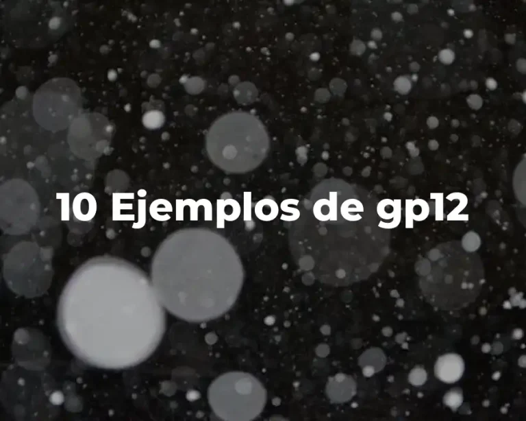 10 Ejemplos de gp12