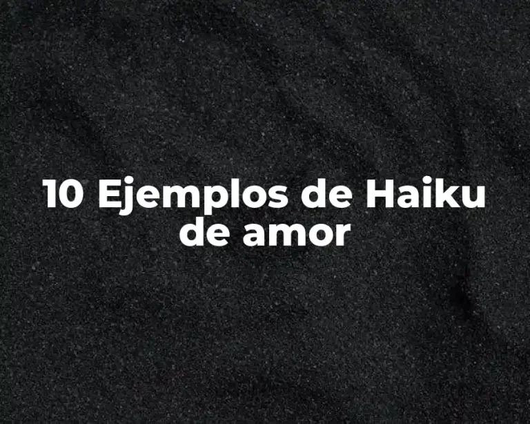 10 Ejemplos de Haiku de amor