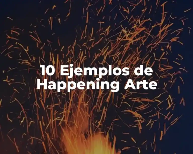 10 Ejemplos de Happening Arte