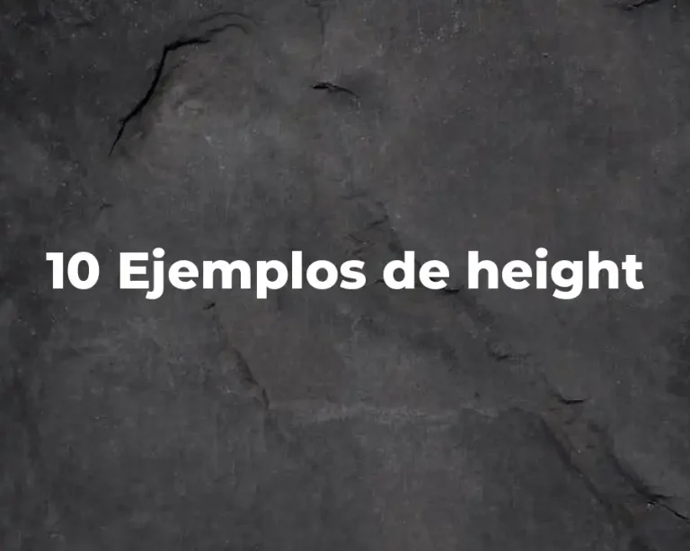 10 Ejemplos de height