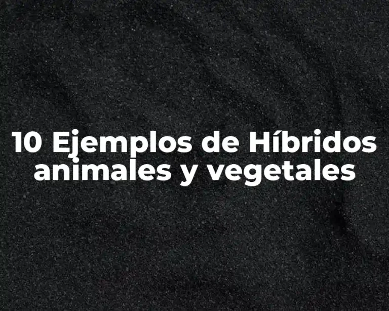 10 Ejemplos de Híbridos animales y vegetales
