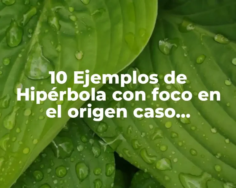 10 Ejemplos de Hipérbola con foco en el origen caso horizontal