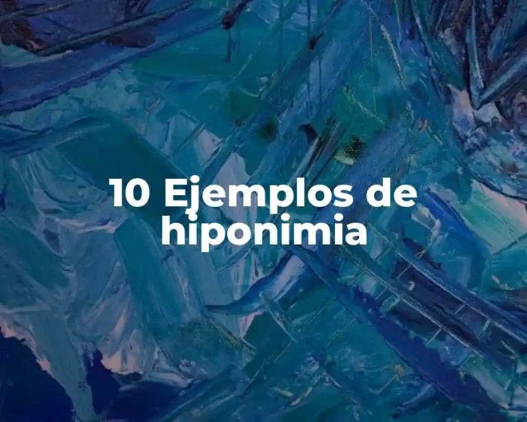 10 Ejemplos de hiponimia