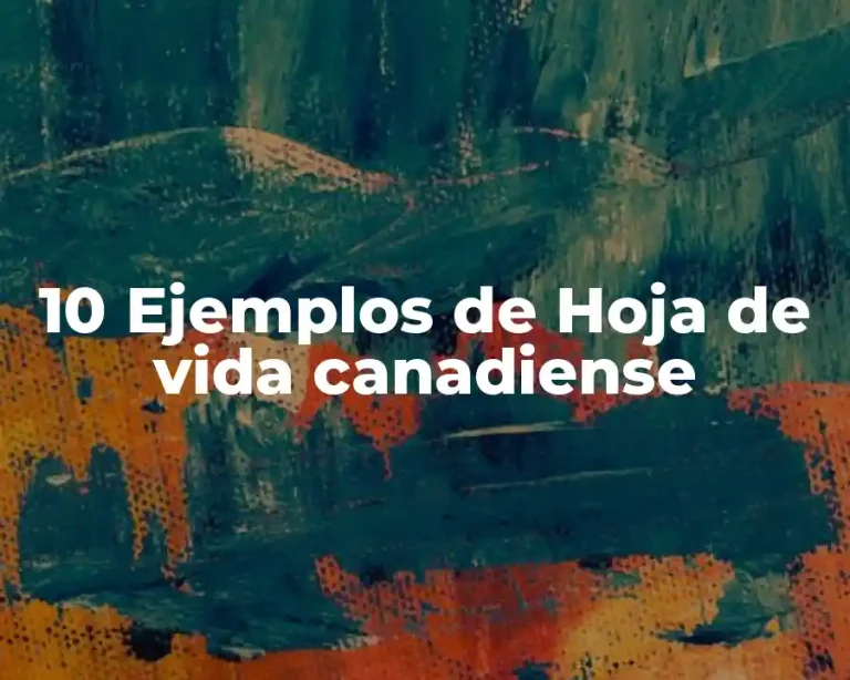 10 Ejemplos de Hoja de vida canadiense