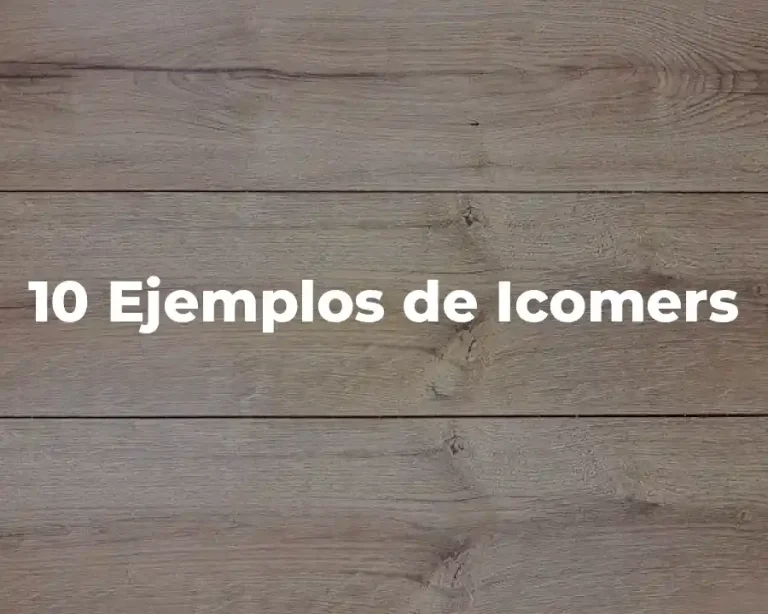 10 Ejemplos de Icomers