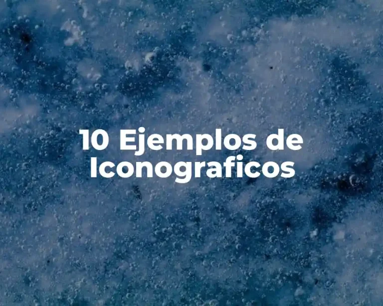 10 Ejemplos de Iconograficos