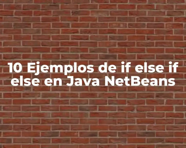 10 Ejemplos de if else if else en Java NetBeans