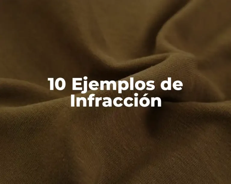 10 Ejemplos de Infracción