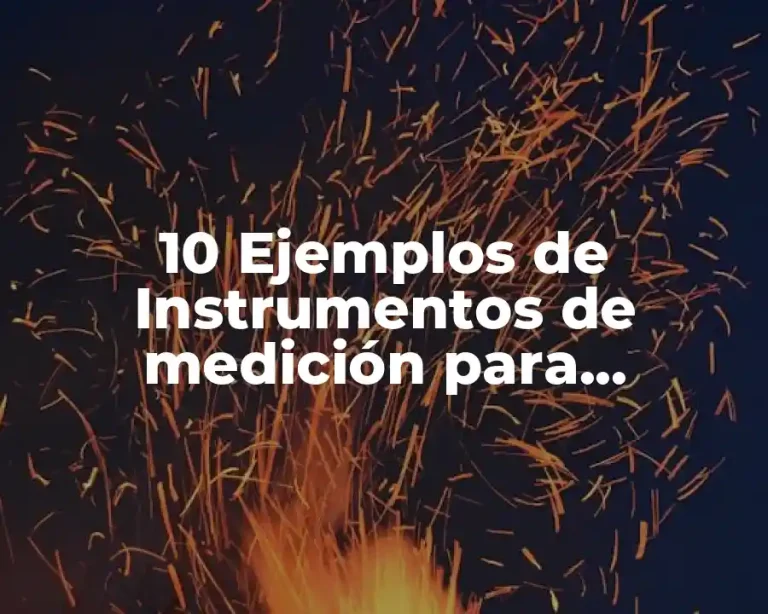 10 Ejemplos de Instrumentos de medición para detección de necesidades