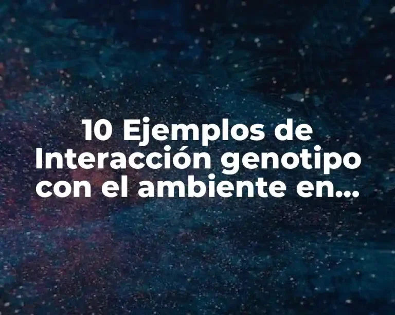 10 Ejemplos de Interacción genotipo con el ambiente en animales