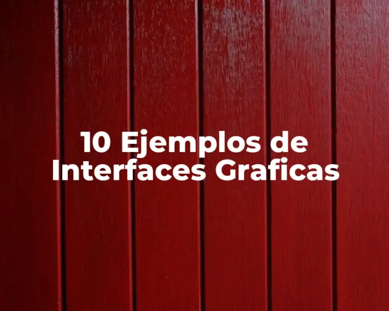 10 Ejemplos de Interfaces Graficas
