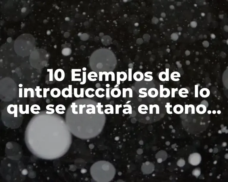 10 Ejemplos de introducción sobre lo que se tratará en tono informal y menciona que habla de Ejemplos de como presentar un proyecto introducción y descripción.
