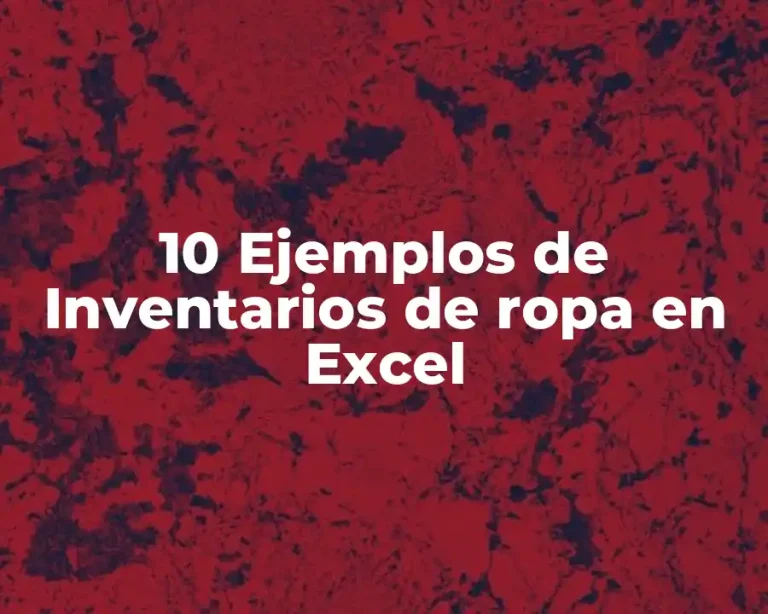 10 Ejemplos de Inventarios de ropa en Excel