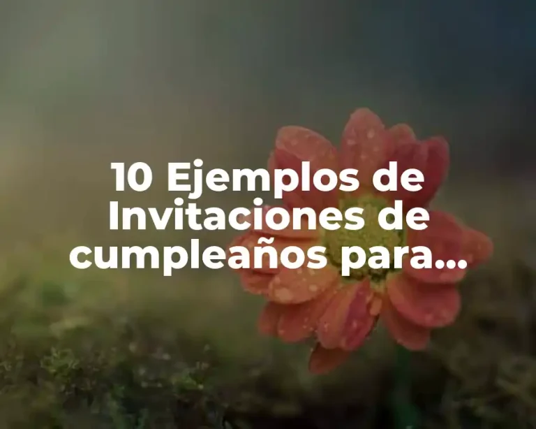 10 Ejemplos de Invitaciones de cumpleaños para adolescentes
