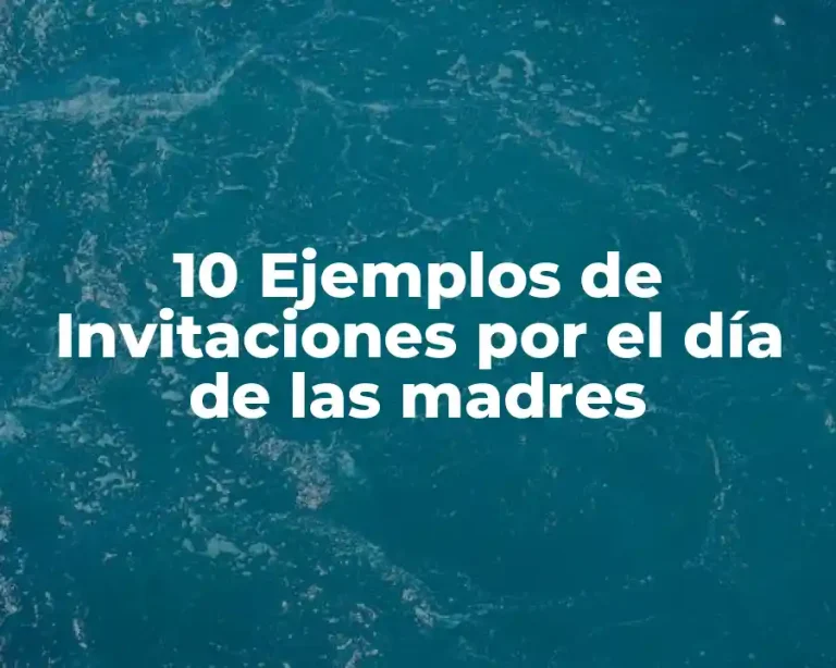 10 Ejemplos de Invitaciones por el día de las madres