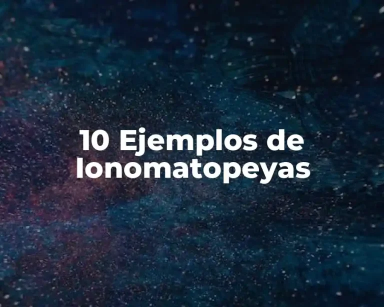10 Ejemplos de Ionomatopeyas