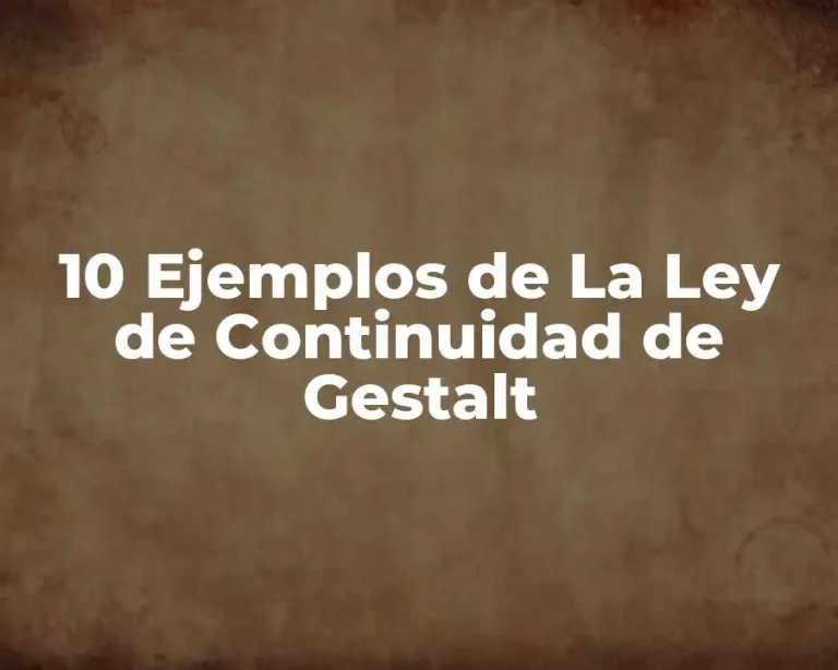 10 Ejemplos de La Ley de Continuidad de Gestalt