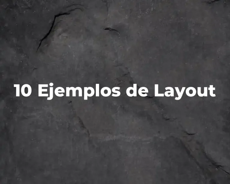 10 Ejemplos de Layout