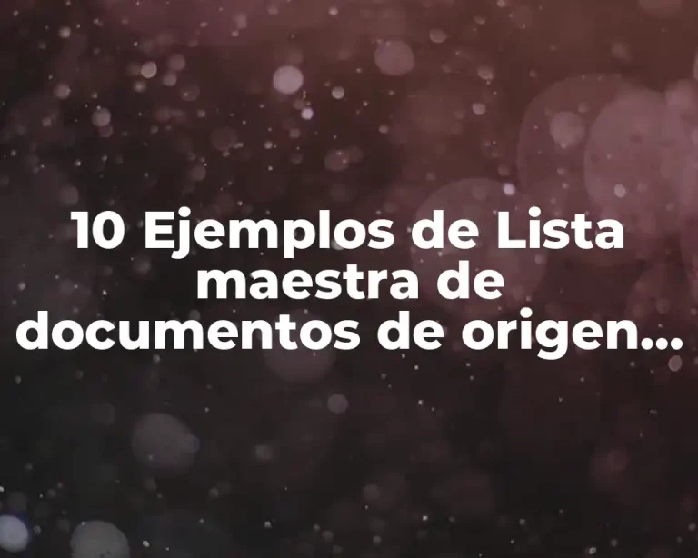 10 Ejemplos de Lista maestra de documentos de origen externo Panamá