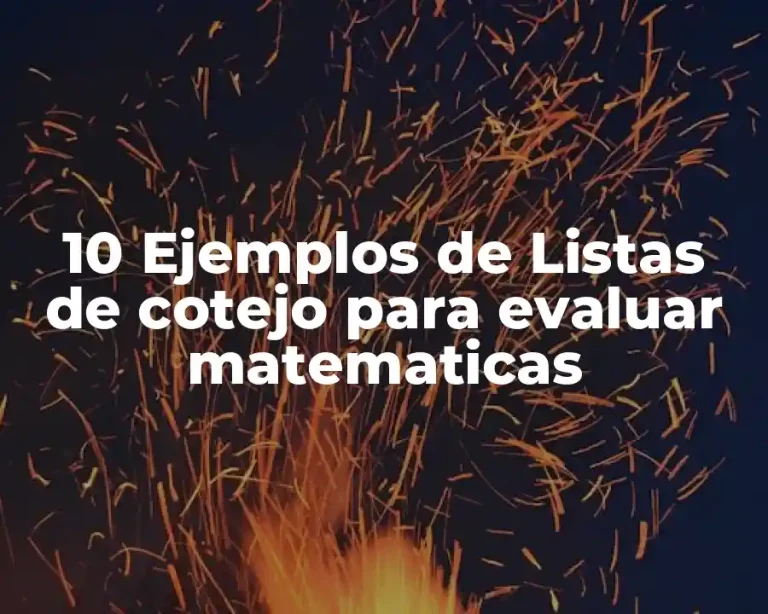 10 Ejemplos de Listas de cotejo para evaluar matematicas